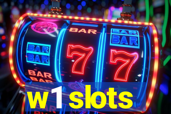 w1 slots